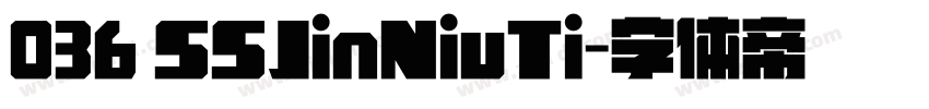 036 SSJinNiuTi字体转换
